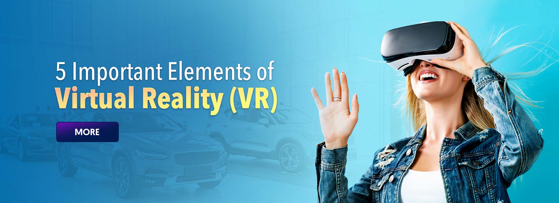 5 Important Elements of Virtual Reality (VR)