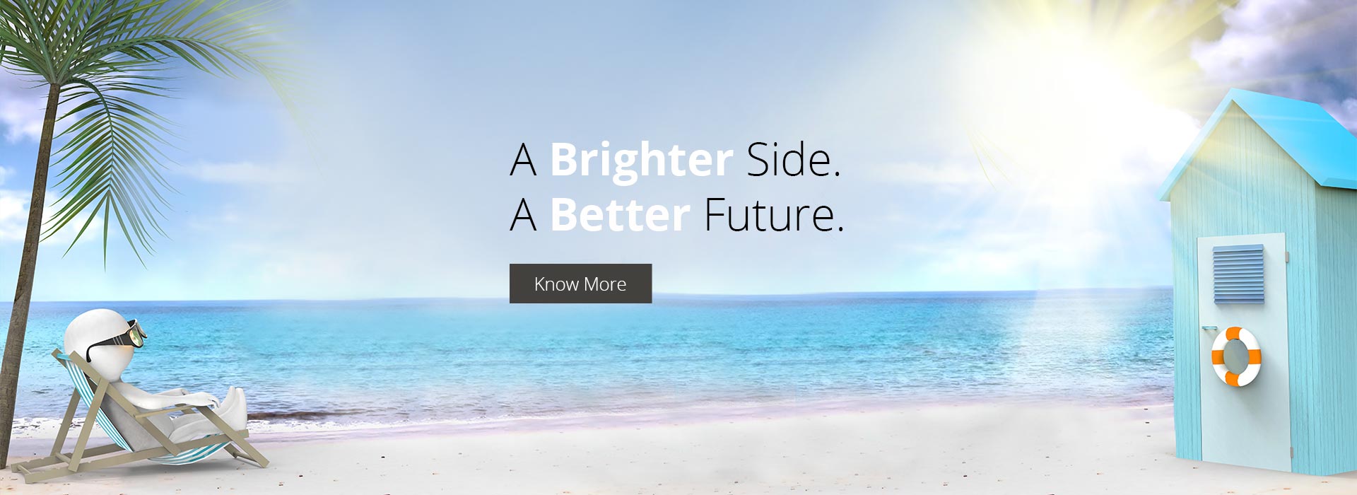 A Brighter Side. A Better Future