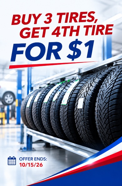 BUY 3 TIRES, GET THE 4TH FOR JUST $1!