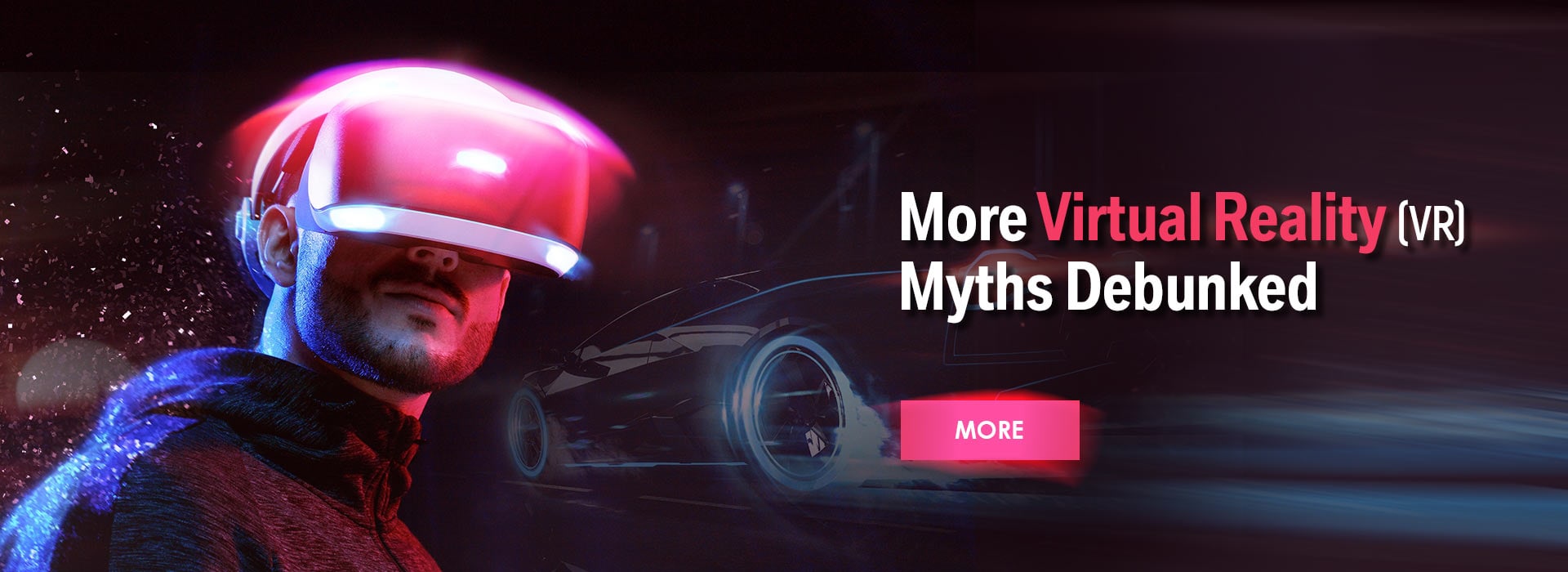More Virtual Reality (VR) Myths Debunked