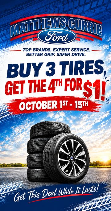 Tire Special–Buy 3 Tires-Get the 4th for $1