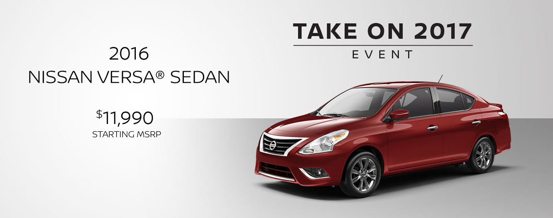 2016 NISSAN VERSA® SEDAN $11,990 starting msrp