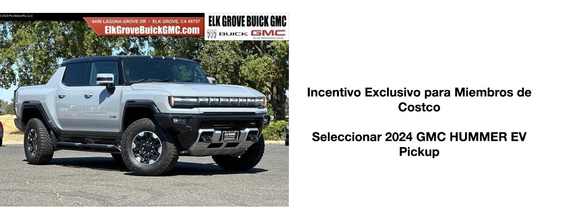 2024 GMC HUMMER EV Pickup Incentivo Exclusivo para Miembros de Costco
