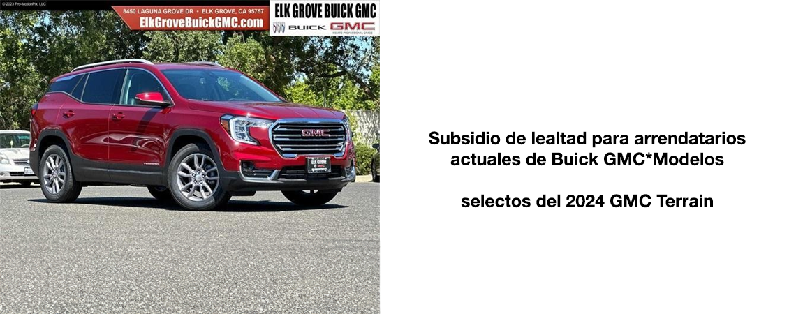 2024 GMC Terrain Subsidio de lealtad para arrendatarios actuales de Buick GMC*