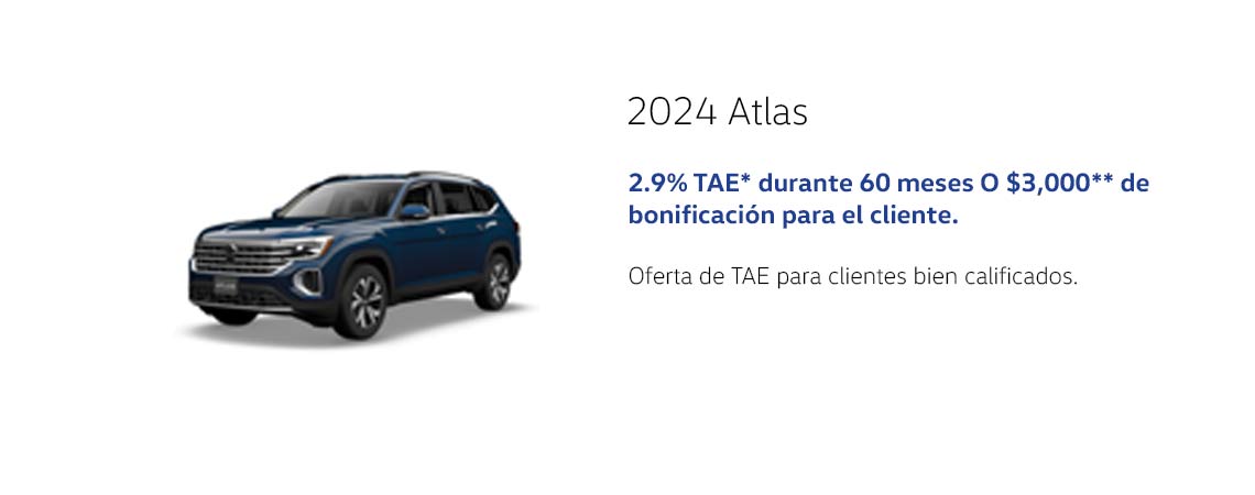 Atlas 2024 2.9% APR* por 60 meses O Bonificación de $3,000** para el cliente