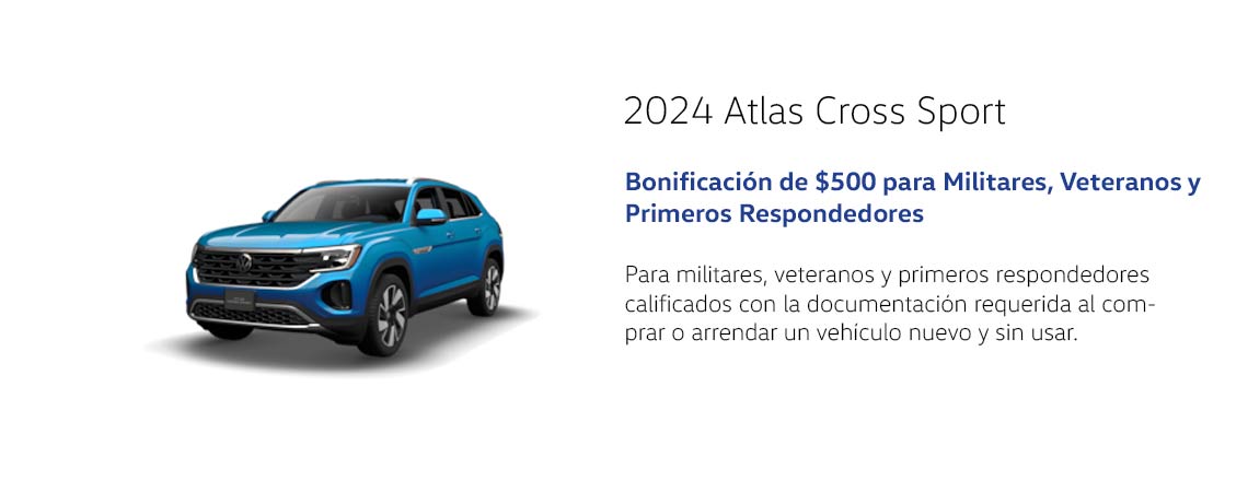 Bono de $500 para Militares, Veteranos y Primeros Respondedores en el Atlas Cross Sport 2024