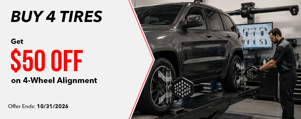 Buy 4 Tires, Save $50.00 Off a 4-Wheel Alignment