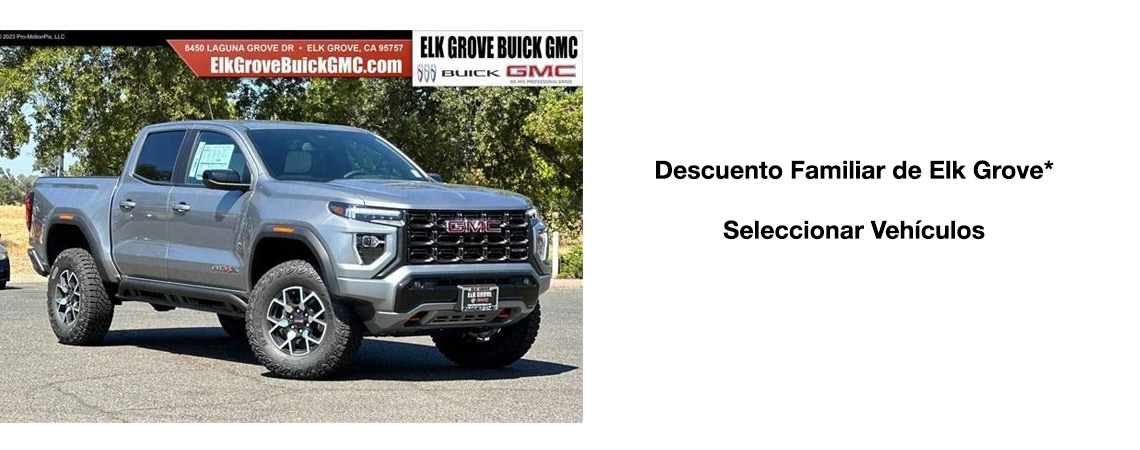 Descuento Familiar de Elk Grove* 