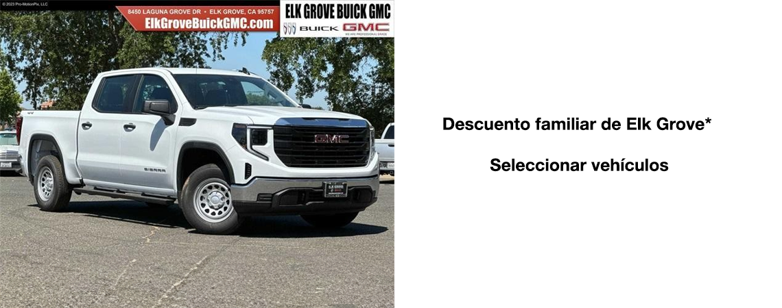 Descuento familiar de Elk Grove*