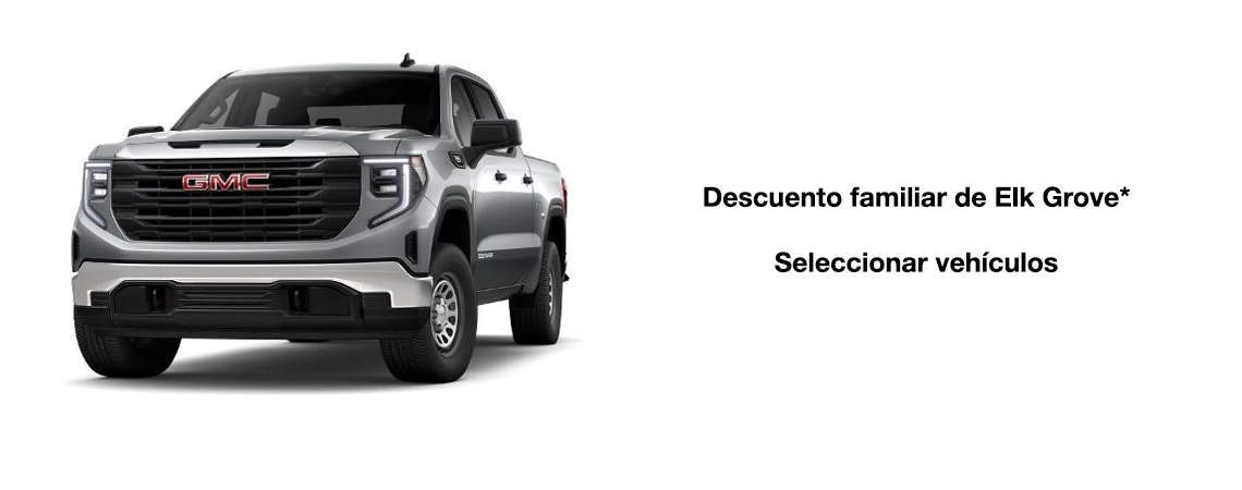 Descuento familiar de Elk Grove*