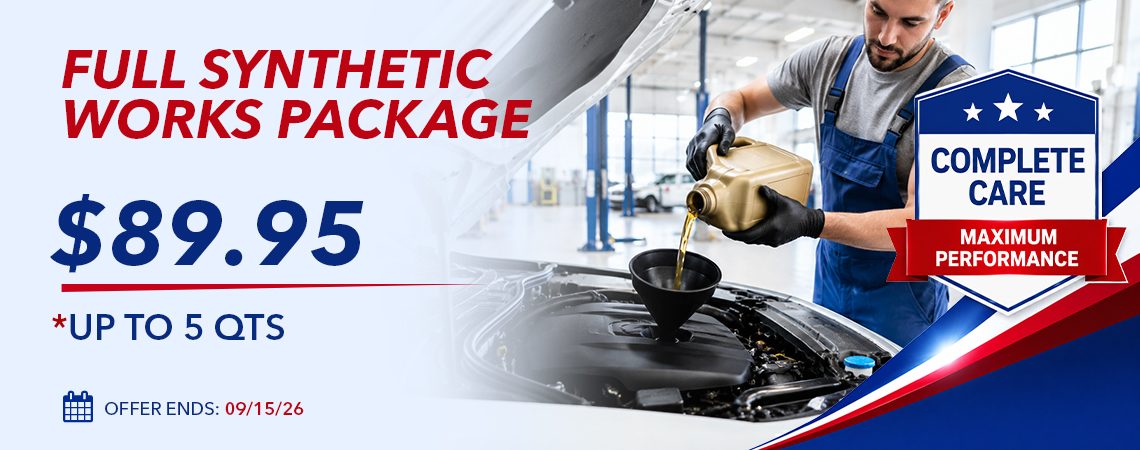 FULL SYNTHETIC WORKS PACKAGE -$89.95 *UP TO 5 QTS