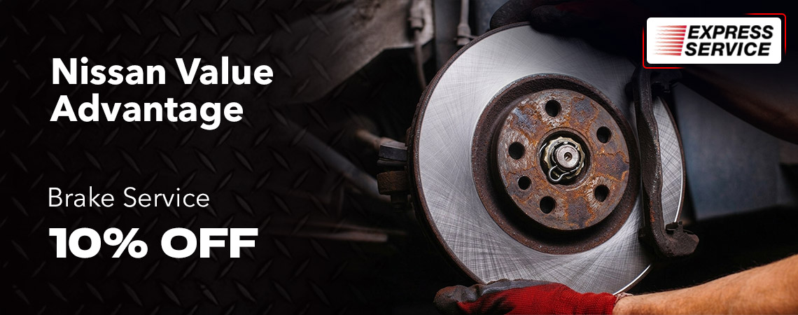 Nissan Value Advantage® Brake Service* Express Service