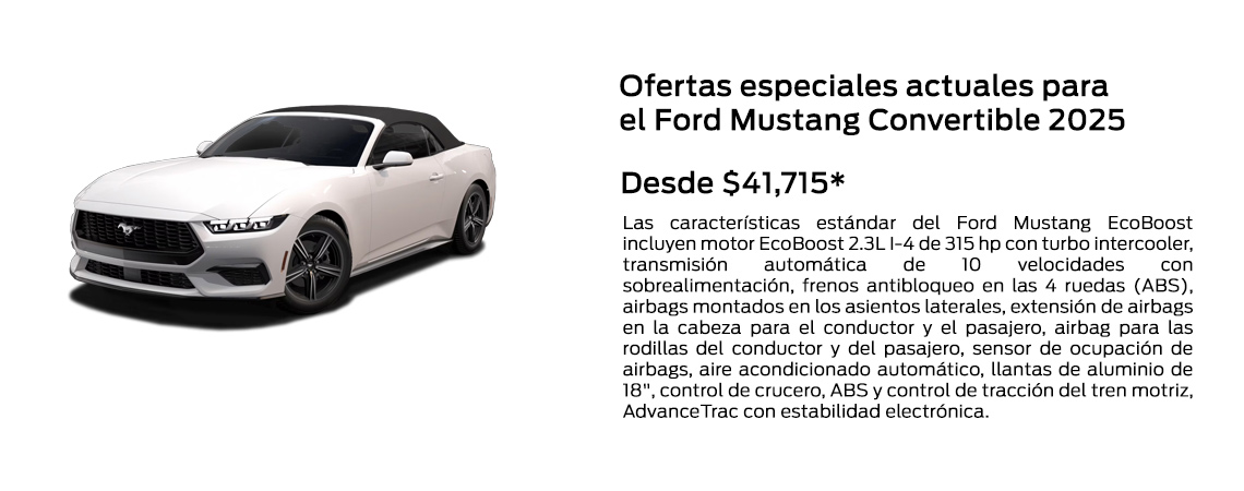 Ofertas especiales actuales para el Ford Mustang Convertible 2025 Desde $41,715*