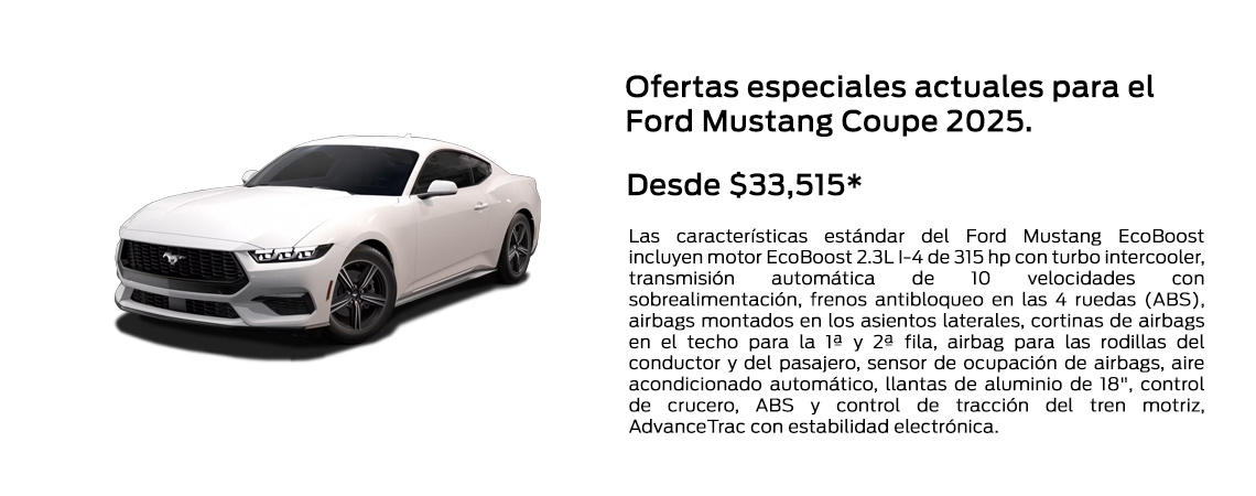 Ofertas especiales actuales para el Ford Mustang Coupe 2025 desde $33,515*