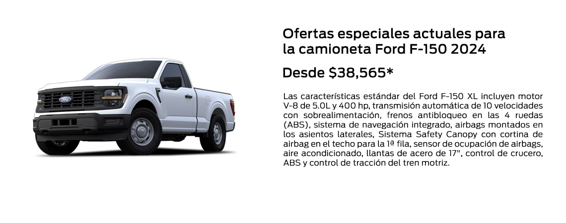 Ofertas especiales actuales para la camioneta Ford F-150 2024 Desde $38,565*