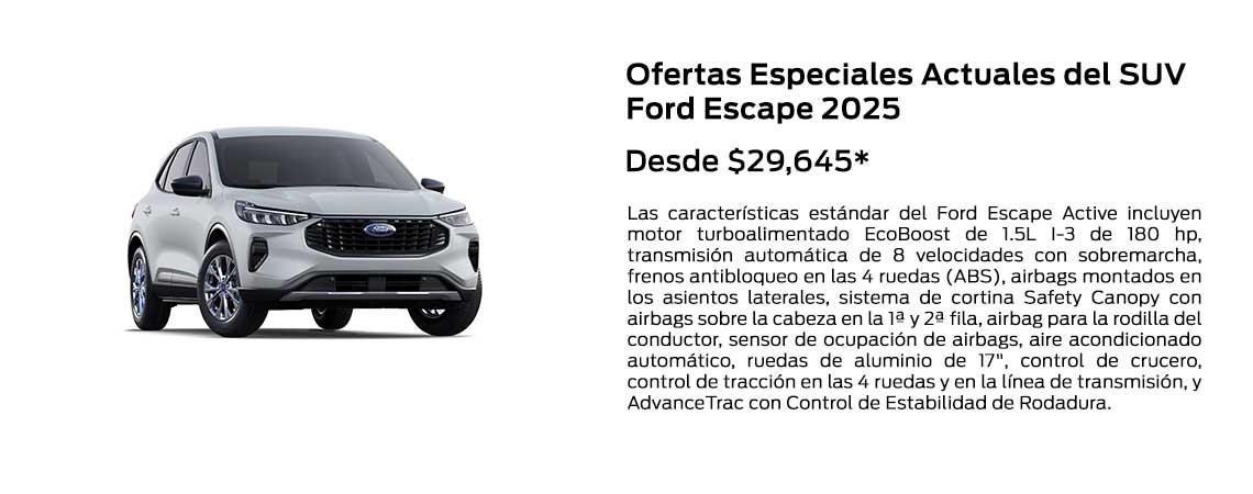 Ofertas especiales actuales para la SUV Ford Escape 2025 Desde $29,645