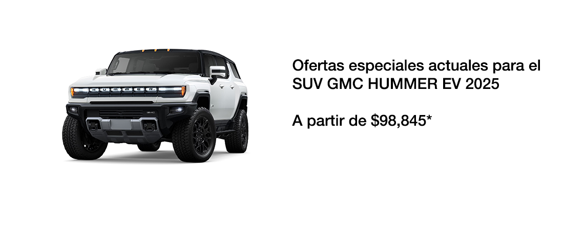 Ofertas Especiales del GMC HUMMER EV SUV 2025 a partir de $98,845*