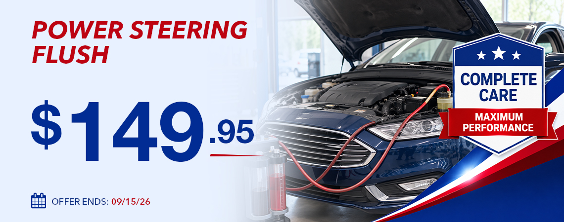 POWER STEERING FLUSH- $149.95