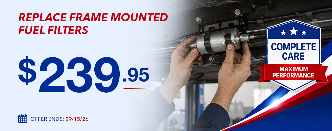 REPLACE FRAME MOUNTED FUEL FILTERS -$239.95 