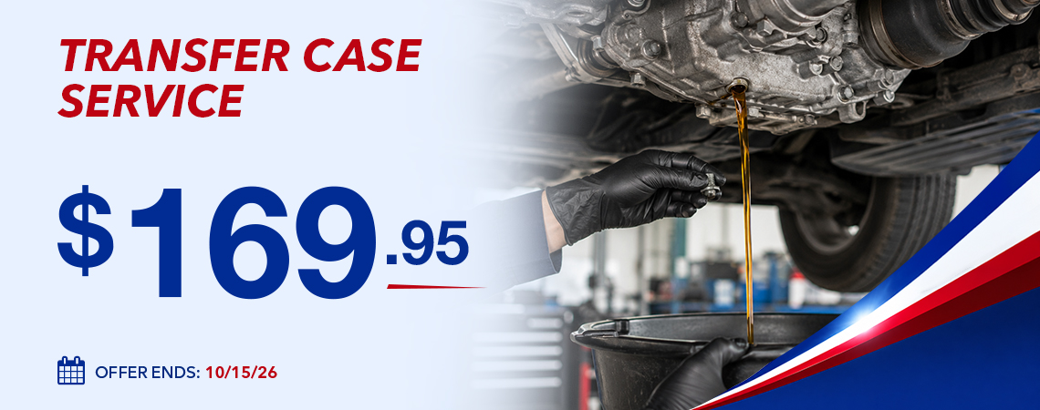 TRANSFER CASE SERVICE- $169.95